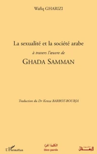 La sexualité et la société arabe à travers l'oeuvre de Ghada Samman