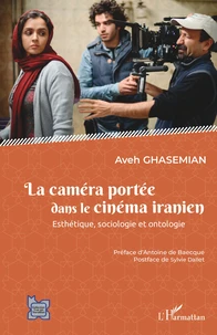 La caméra portée dans le cinéma iranien