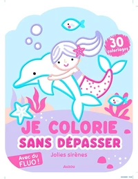 Je colorie sans dépasser Jolies sirènes