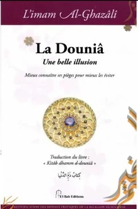 La Douniâ, une belle illusion