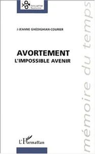Avortement. L'impossible avenir