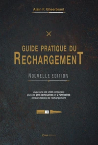 Le Guide du Rechargement NOUVELLE EDITION