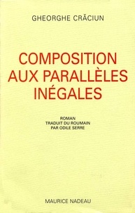 Gheorghe Craciun - Composition Aux Paralleles Inegales.