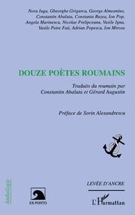 Gheorghe Grigurcu - Douze poètes roumains.