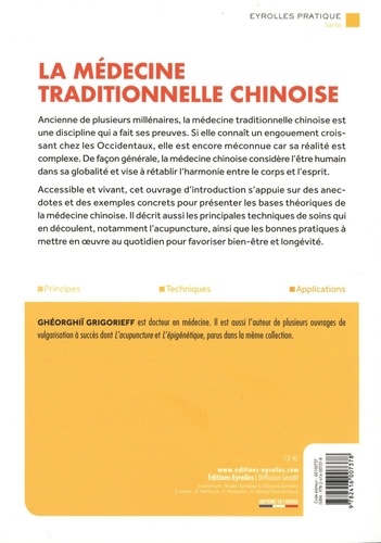 La médecine traditionnelle chinoise. Concepts fondateurs, techniques de base et bonnes pratiques au quotidien