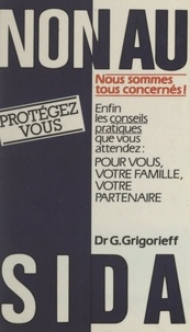 Ghéorghiü Grigorieff - Non au SIDA.