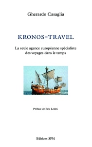 Gherardo Casaglia - Kronos-Travel - La seule agence européenne spécialiste des voyages dans le temps.