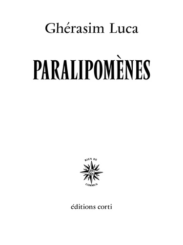 Ghérasim Luca - Paralipomènes.