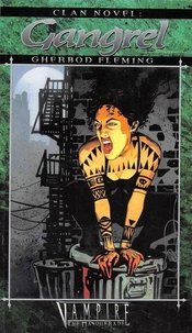 Clan Novel  Gangrel - Book 3 of The Clan Novel Saga