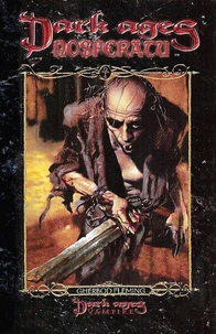 Dark Ages Clan Novel Nosferatu - Book 1 of the Dark Ages Clan Novel Saga