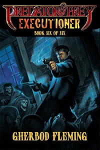 Predator &amp; Prey: Executioner