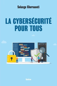 La cybersécurité pour tous