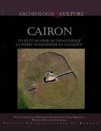 Cairon : vivre et mourir au néolithique