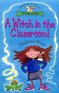 Ghillian Potts - A Witch In The Classroom!.