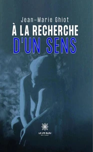 À la recherche d'un sens