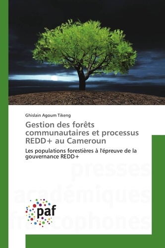 Ghislain agoum Tikeng - Gestion des forêts communautaires et processus REDD+ au Cameroun.