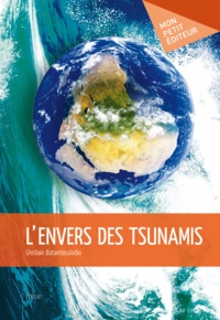 Ghislain Batambouladio - L'envers des tsunamis.