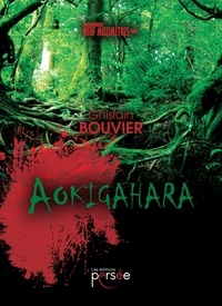 Livre audio gratuit télécharge le Aokigahara (French Edition)  par Ghislain Bouvier 9782823128109