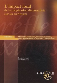 Ghislain Brégeot et Isabelle Chenevez - L'impact local de la coopération décentralisée sur les territoires.