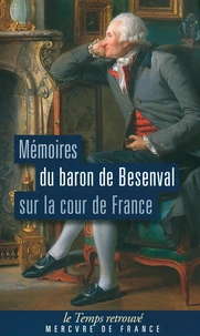 Mémoires du baron de Besenval sur la cour de France