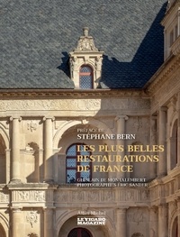 Ghislain de Montalembert - Les plus belles restaurations de France.
