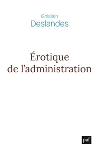 Erotique de l'administration