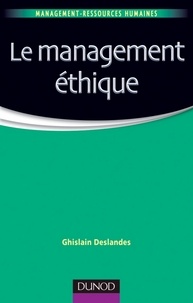 Ghislain Deslandes - Le management éthique.