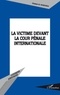 Ghislain Mabanga Monga Mabanga - La victime devant la Cour pénale internationale - Partie ou participant ?.