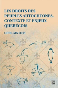 Les droits des peuples autochtones, contexte et enjeux québécois
