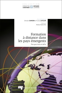 Ghislain Samson et France Lafleur - Formation à distance dans les pays émergents - Perspectives et défis.