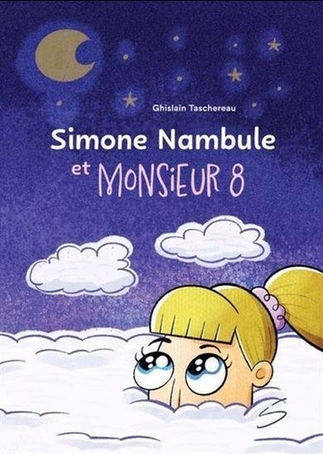 Ghislain Taschereau - Simone nambule et monsieur 8.