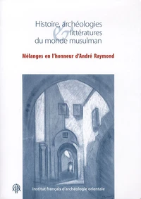 Histoire, archéologies & littératures du monde musulman