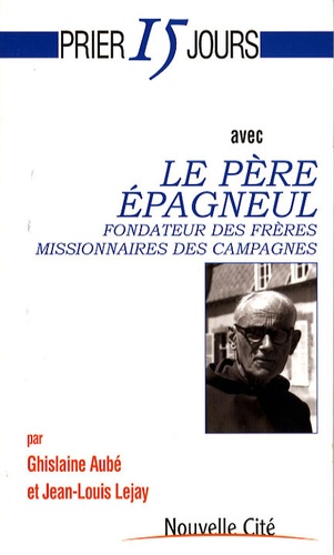 Ghislaine Aubé et Jean-Louis Lejay - Le père Epagneul.