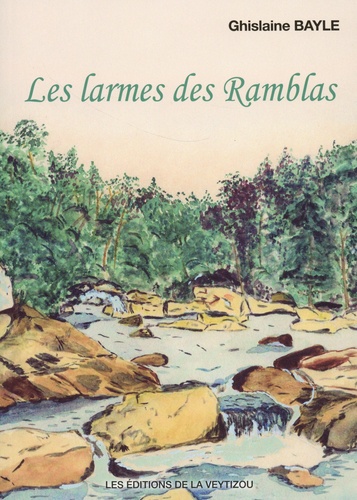 Ghislaine Bayle - Les larmes des Ramblas.