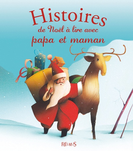 Ghislaine Biondi et Eric Puybaret - Histoires de Noël à lire avec papa et maman.