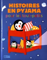 Ghislaine Biondi et Karine-Marie Amiot - Histoires en pyjama pour les tout-petits.