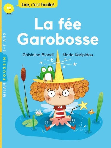 Ghislaine Biondi et Maria Karipidou - La fée Garobosse.