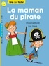 Ghislaine Biondi et Eric Gasté - La maman du pirate.