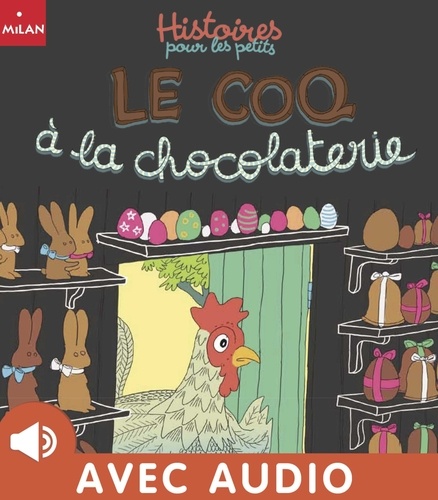 Marie Caudry et Ghislaine Biondi - Le coq à la chocolaterie.