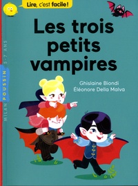 Ghislaine Biondi et Eléonore Della Malva - Les trois petits vampires.