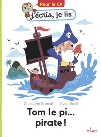 Ghislaine Biondi - Tom le pi... pirate !.