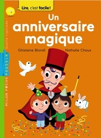 Ghislaine Biondi et Nathalie Choux - Un anniversaire magique.