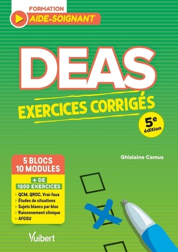 DEAS Exercices corrigés. 5 blocs de compétences - 10 modules de formation 5e édition