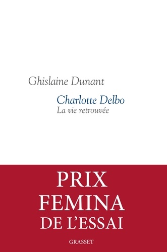 Charlotte Delbo. La vie retrouvée