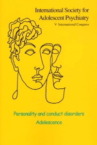 Ghislaine Godenne et Philippe Gutton - Personality And Conduct Disorders.