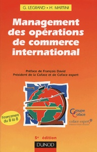 Ghislaine Legrand et Hubert Martini - Management des opérations de commerce international..