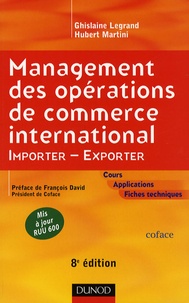 Ghislaine Legrand et Hubert Martini - Management des opérations de commerce international - Importer-Exporter.