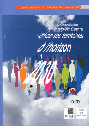 Ghislaine Monerie - La population de la région Centre et de ses territoires à l'horizon 2030. 1 Cédérom