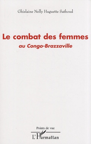 Ghislaine Nelly Huguette Sathoud - Le combat des femmes au Congo-Brazzaville.