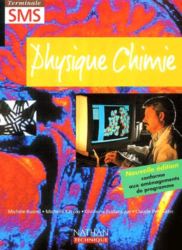 Ghislaine Postansque et Claude Perraudin - Physique-Chimie Tle SMS - Programme 2002.